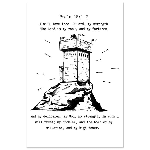 Psalm 18:1-2 Inspired Wall Art Fortress and Tower