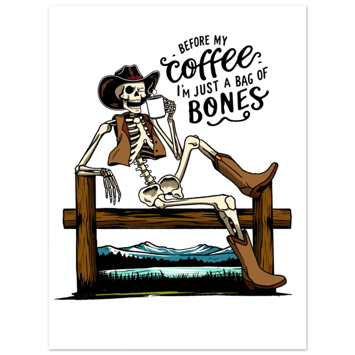 Before My Coffee Skeleton Cowboy Print