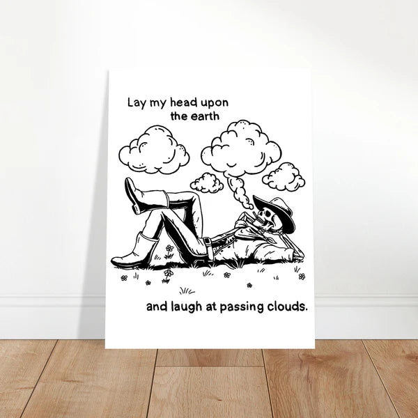 Lucky Enough (Poem) Skeleton Cowboy Looking at Clouds Print