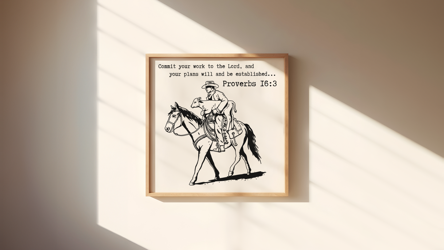 Proverbs 16:3 Inspired Wall Art Cowboy Working