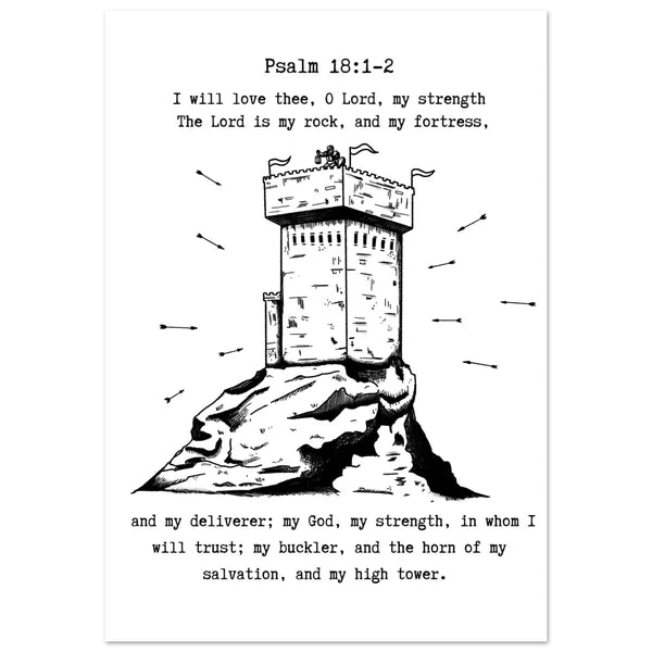 Psalm 18:1-2 Inspired Wall Art Fortress and Tower