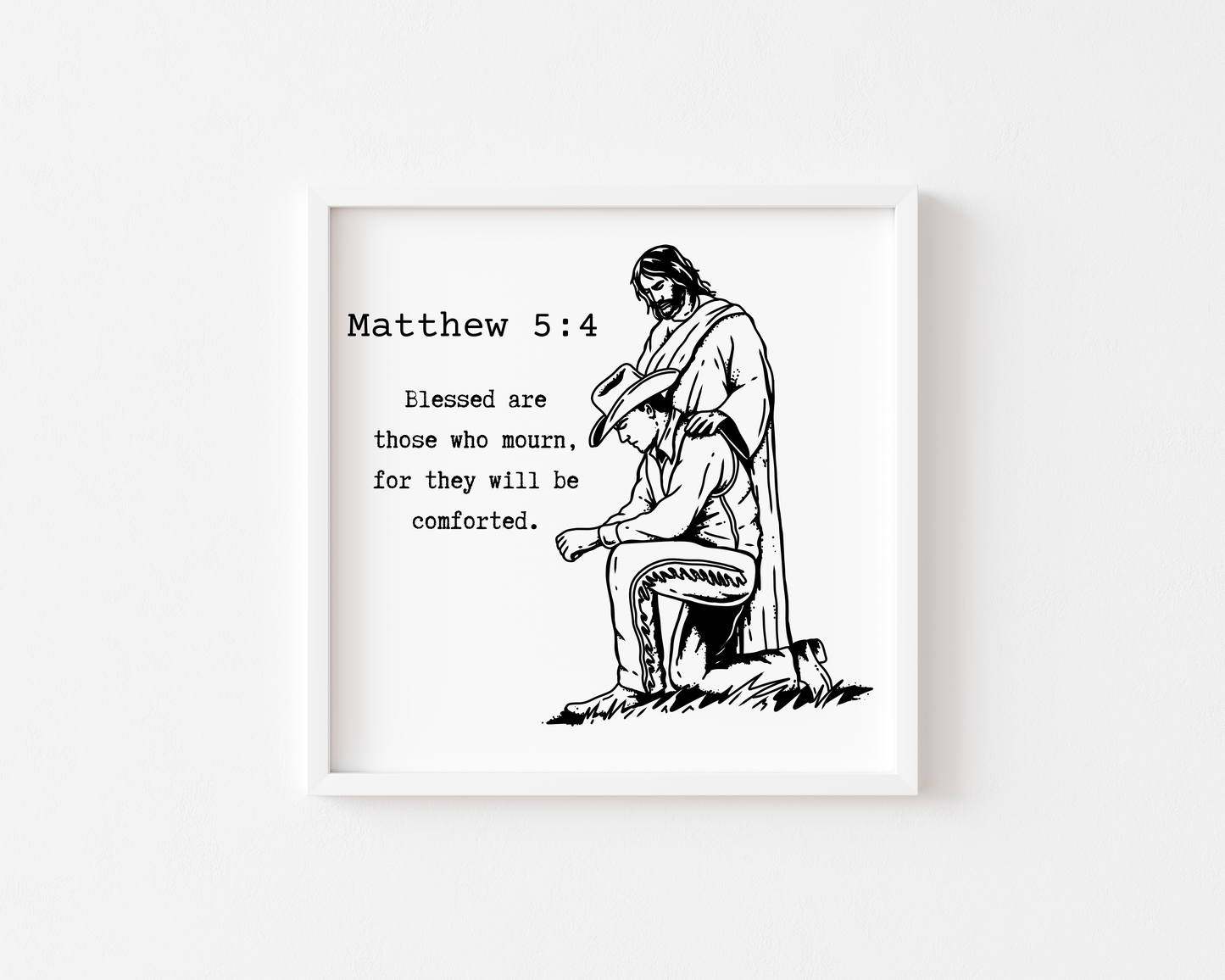 Matthew 5:4 Inspired Wall Art Jesus and Cowboy