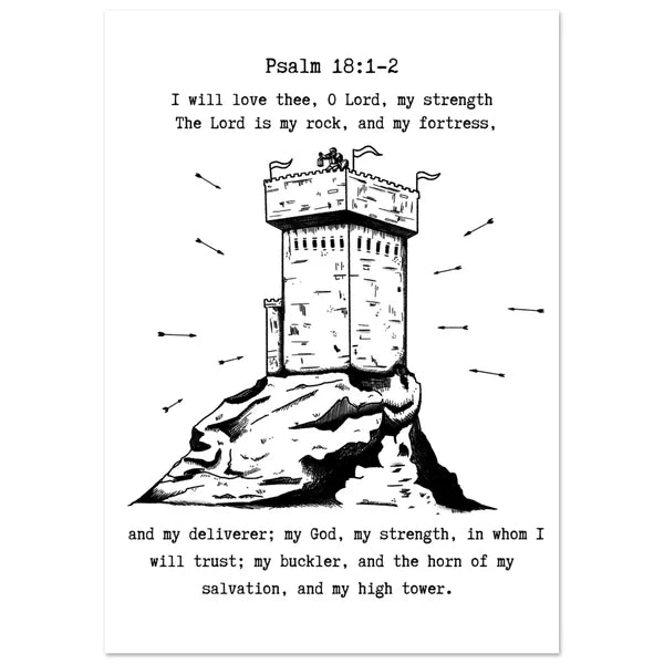 Psalm 18:1-2 Inspired Wall Art Fortress and Tower